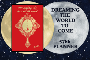 5786 Dreaming the World to Come Planner