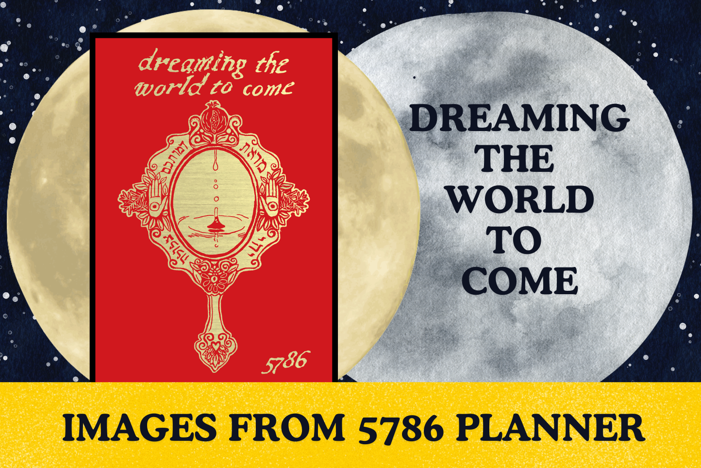 5787 Dreaming the World to Come Planner